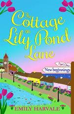 The Cottage on Lily Pond Lane-Part One: New beginnings