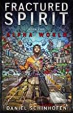 Fractured Spirit (Alpha World Book 5)
