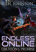 Endless Online: Oblivion's Promise: A LitRPG Adventure - Book 2