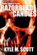 Razorblade Candies: Three Tales of Terror