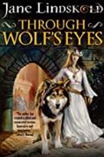 Through Wolf's Eyes (Firekeeper Saga Book 1)