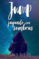 Jugando con Sombras: Jump (Spanish Edition)