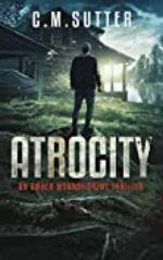 Atrocity: An Amber Monroe Crime Thriller Book 4