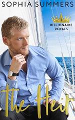 The Heir (Billionaire Royals Book 1)
