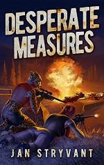 Desperate Measures (The Valens Legacy Book 8)