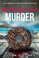 Mint Chocolate Crunch &amp; Murder: An Oceanside Cozy Mystery - Book 35