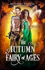 The Autumn Fairy of Ages (The Autumn Fairy Trilogy Book 2)