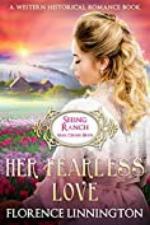 Her Fearless Love (Seeing Ranch Mail Order Bride): A Western Historical Romance Book