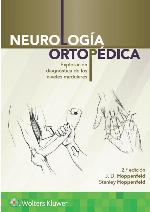 Neurología ortopédica. Exploración diagnóstica de los niveles medulares (Spanish Edition)