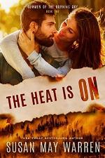 The Heat is On: Summer of the Burning Sky (Montana Fire book 7)