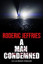 A Man Condemned (C.I.D. Room Book 12)