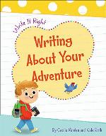 Writing About Your Adventure (Write It Right)