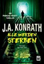 Alle werden sterben (Ein Phineas-Troutt-Thriller 3) (German Edition)
