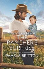 Home on the Ranch: The Rancher's Surprise (Rodeo Legends)