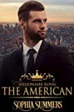 The American (Billionaire Royals Book 6)