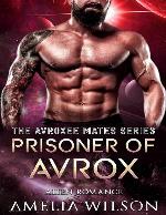 Prisoner of Avrox: Alien Romance (The Avroxee Mates Series)