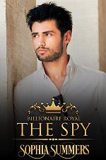 The Spy (Billionaire Royals Book 7)