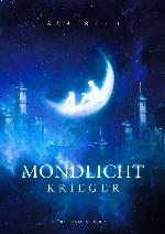 Mondlichtkrieger (German Edition)