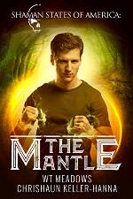 The Mantle (Shaman States of America: The South Book 1)