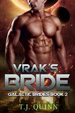 Vrak's Bride: Mail Order Brides Alien Mate Romance (Galactic Brides Book 2)