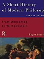A Short History of Modern Philosophy: From Descartes to Wittgenstein