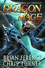 Dragon Mage: Uprising (Dragon Sea Chronicles Book 2)
