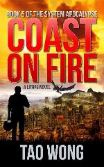 Coast on Fire: An Apocalyptic LitRPG (The System Apocalypse Book 5)