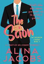 The Scion: A Funny-ish Billionaire Romance (The Holbrook Cousins Book 3)