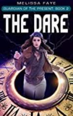 Guardian of the Present Book 2: The Dare