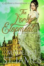 The Lord's Elopement: Clean Regency Romance (A Rogue's Courtship Book 2)