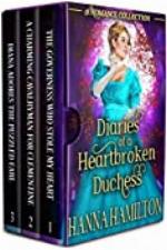 Diaries of a Heartbroken Duchess: A Historical Regency Romance Collection