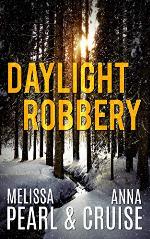 Daylight Robbery (Aspen Falls Novel)