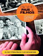 Entre pais e filhos: lutando com a transição para a vida adulta