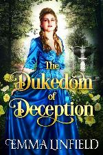 The Dukedom of Deception: A Historical Regency Romance Novel