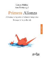 Primera alianza: Fortalecer y reparar los vínculos tempranos (Psicología / Resiliencia nº 100629) (Spanish Edition)
