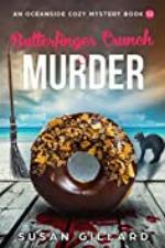 Butterfinger Crunch &amp; Murder: An Oceanside Cozy Mystery Book 52