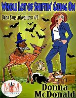 Whole Lot Of Shiftin' Going On: Magic and Mayhem Universe (Baba Yaga Adventures Book 1)