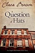 A Question of Hats: An Angela Marchmont Short Story (An Angela Marchmont Mystery)