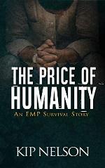 The Price Of Humanity: An EMP Survival Story (Surviving For Humanity Book 3)