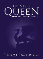 The Silver Queen and Other Dragon Tales: A Collection of Short Dragon Stories
