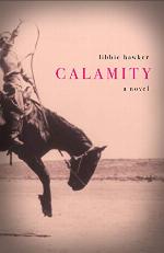 Calamity: A Novel