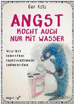 Angst kocht auch nur mit Wasser (German Edition)