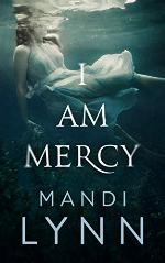 I am Mercy: Young Adult Historical Fantasy