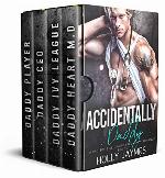 Accidentally Daddy: A BAD BOY BILLIONAIRE PREGNANCY ROMANCE BOX SET