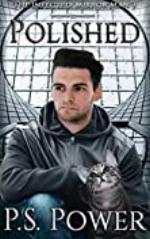 Polished (The Infected: Mirror Man Book 3)