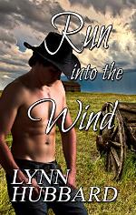 Run into the Wind: A Western Romance (The Stafford Collection Book 1)