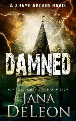 Damned (Shaye Archer Series Book 7)