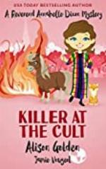 Killer at the Cult (A Reverend Annabelle Dixon Mystery Book 6)
