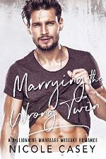 Marrying the Wrong Twin: A Billionaire Marriage Mistake Romance (Baby Fever Book 4)
