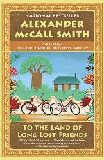To the Land of Long Lost Friends: No. 1 Ladies' Detective Agency (20) (No 1. Ladies' Detective Agency)